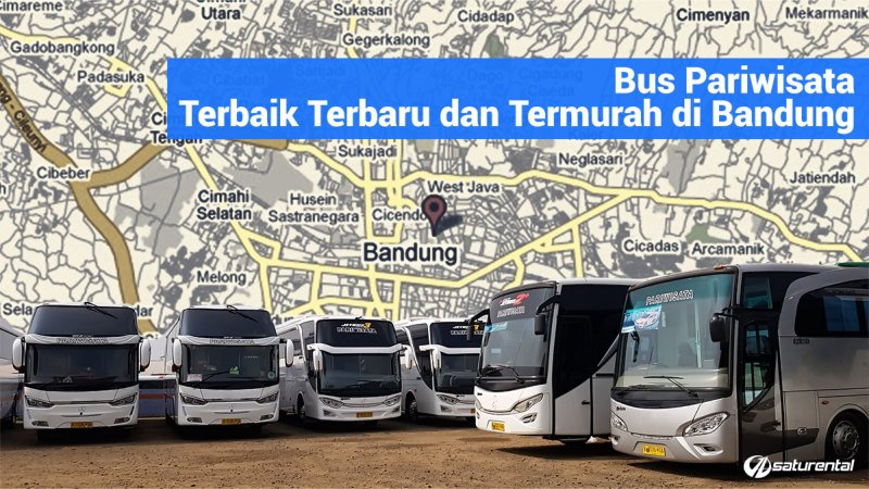 Sewa Bus Pariwisata Bandung 2014: Nostalgia Perjalanan dan Perkembangan Industri Pariwisata