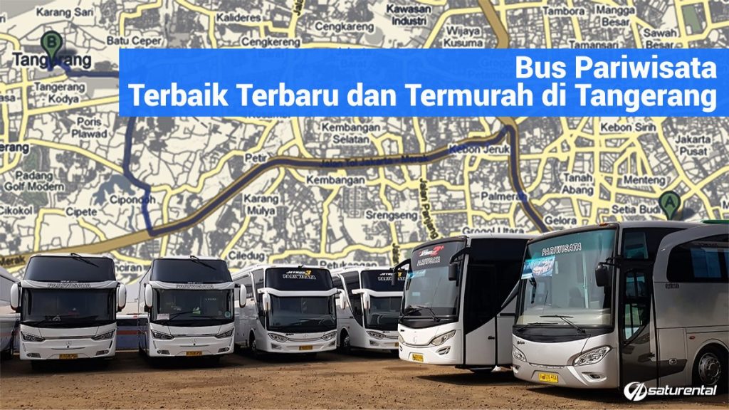 Pariwisata Tangerang: Menggali Potensi Wisata dengan Armada Bus yang Handal