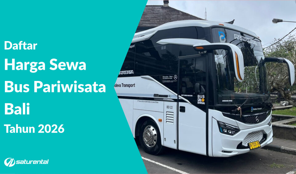 saturental daftar harga sewa bus pariwisata bali tahun 2026 terbaru a