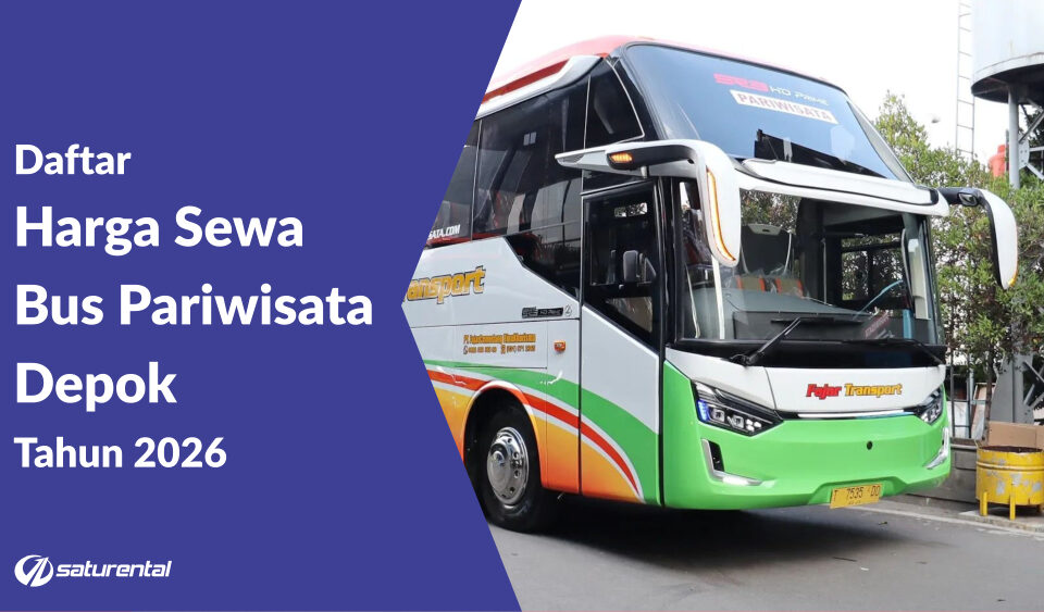 saturental daftar harga sewa bus pariwisata depok tahun 2026 terbaru a